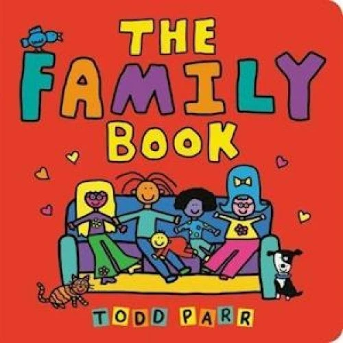 Todd Parr: The Family Book - Board Book