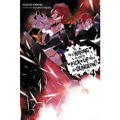 Is It Wrong to Try to Pick Up Girls in a Dungeon?, Vol. 4 - Fujino Omori