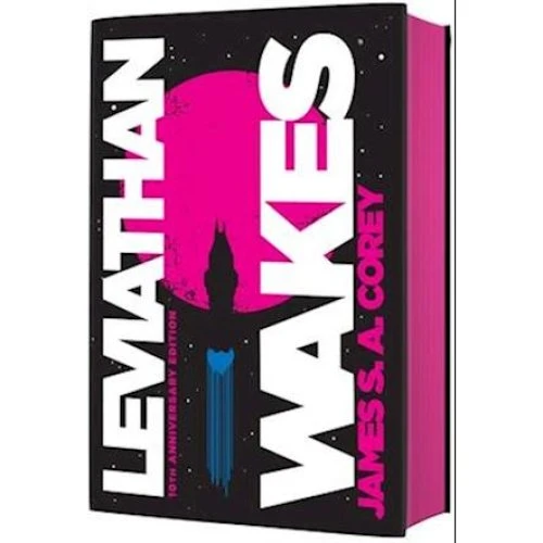 Leviathan Wakes (10th Anniversary Edition) - James S. A. Corey