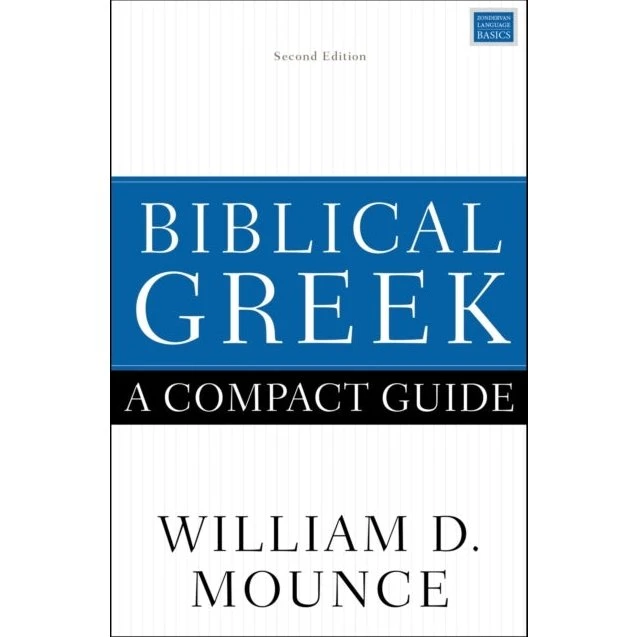 William D. Mounce: Biblical Greek a Compact Guide, 2. udgave