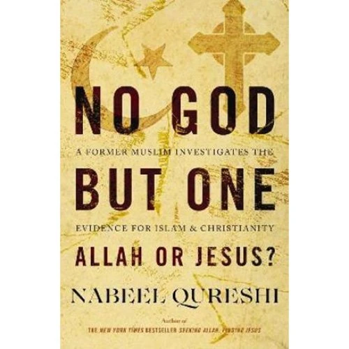 No God but One: Allah or Jesus? af Nabeel Qureshi (Bog)