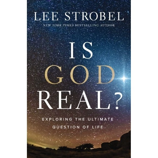 Lee Strobel: Is God Real?