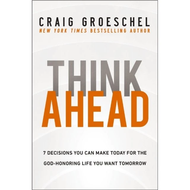 Craig Groeschel: Think Ahead - Bog