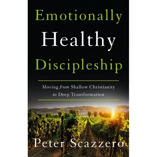 Peter Scazzero: Emotionally Healthy Discipleship