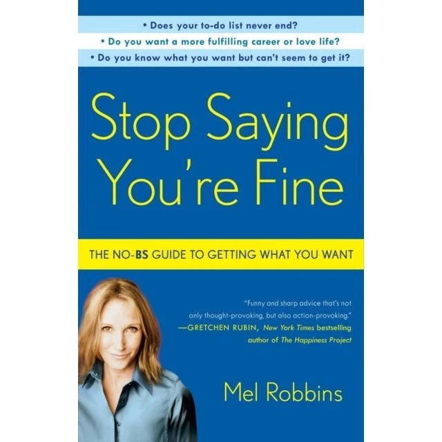 Mel Robbins: Stop Saying You're Fine (Trykt bog)