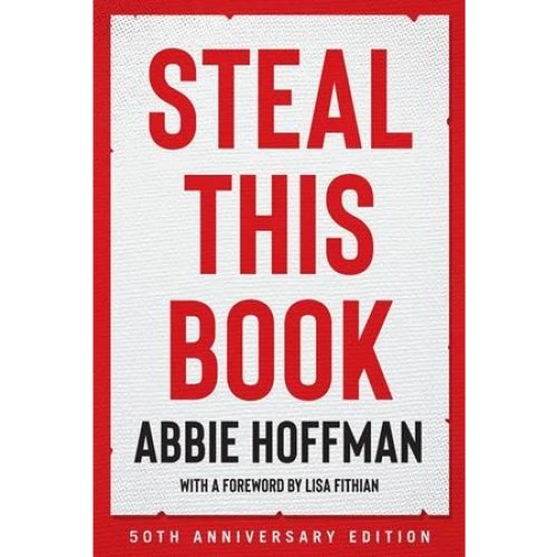 Abbie Hoffman: Steal This Book (50th Anniversary Edition)