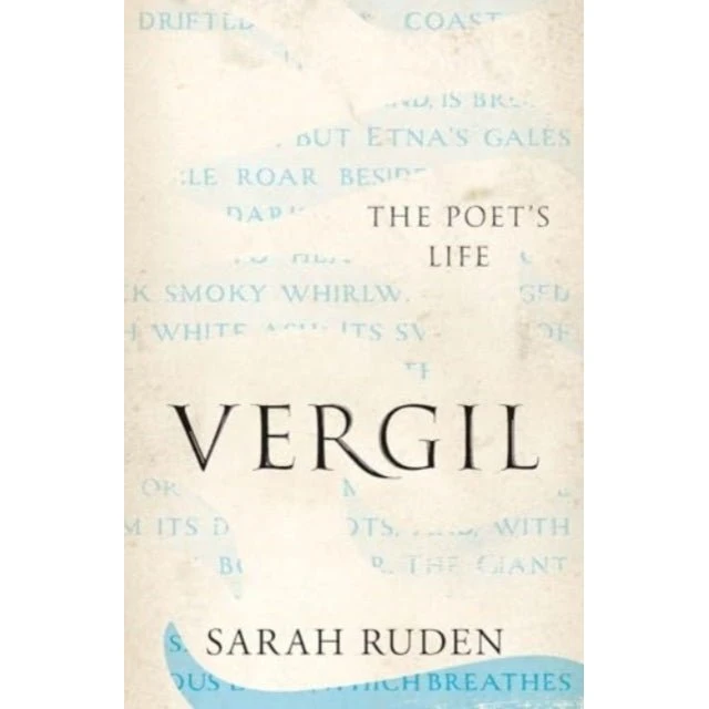 Vergil: The Poet's Life af Sarah Ruden