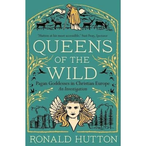 Ronald Hutton: Queens of the Wild - Bog