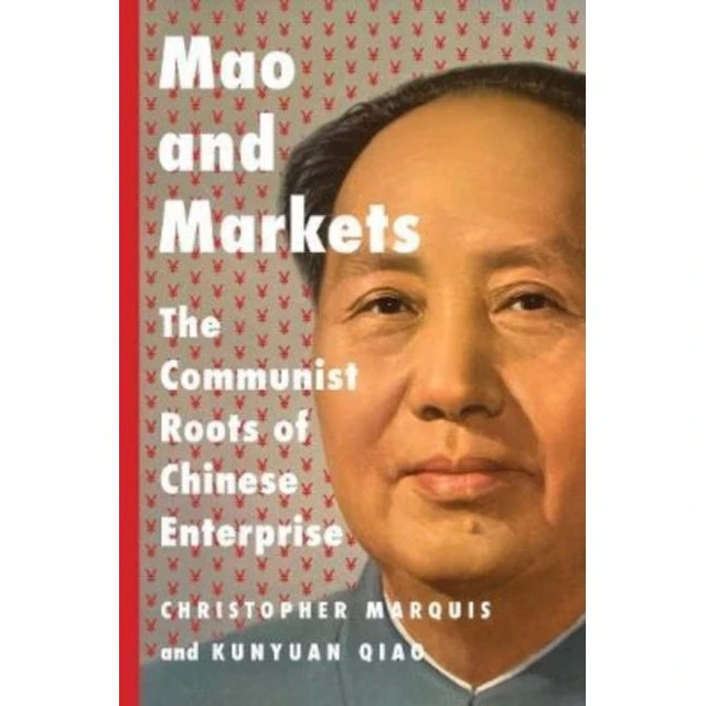 Mao and Markets af Christopher Marquis & Kunyuan Qiao