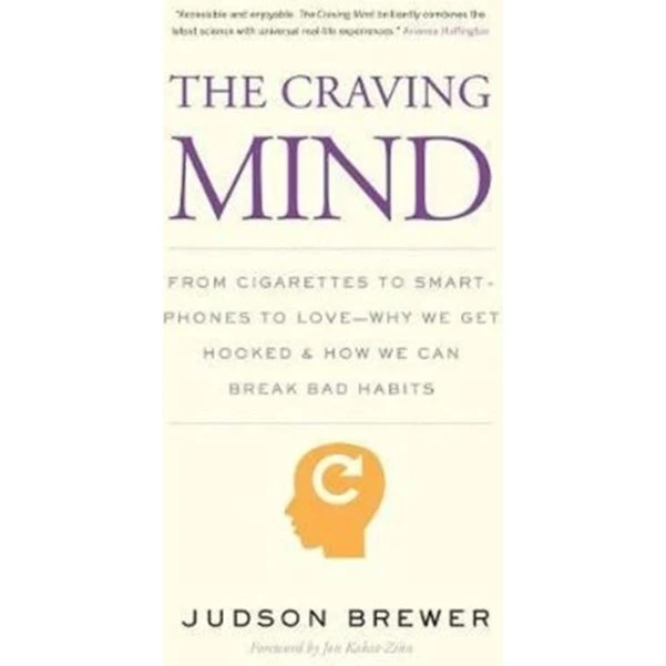 The Craving Mind af Judson Brewer