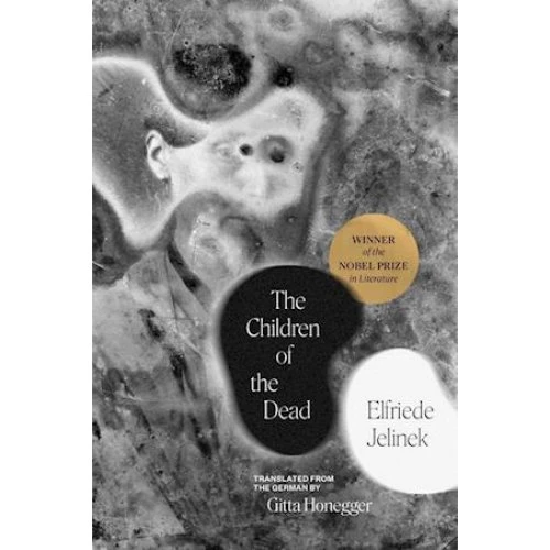 Elfriede Jelinek: The Children of the Dead (Bog)