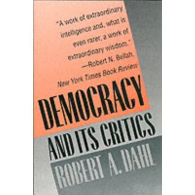 Democracy and Its Critics - Robert A. Dahl