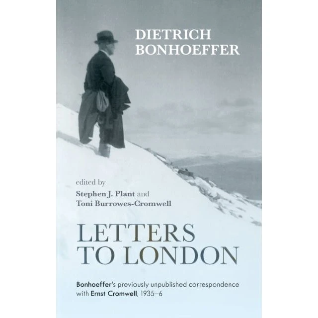 Letters to London - Dietrich Bonhoeffer