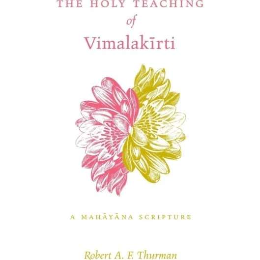 The Holy Teaching of Vimalakirti - Robert A. F. Thurman