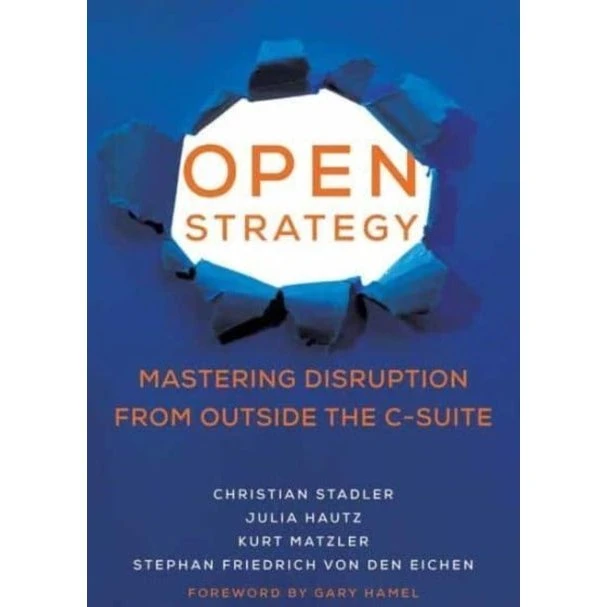 Open Strategy - Kurt Matzler, Christian Stadler m.fl.