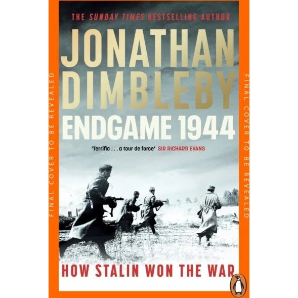 Jonathan Dimbleby: Endgame 1944