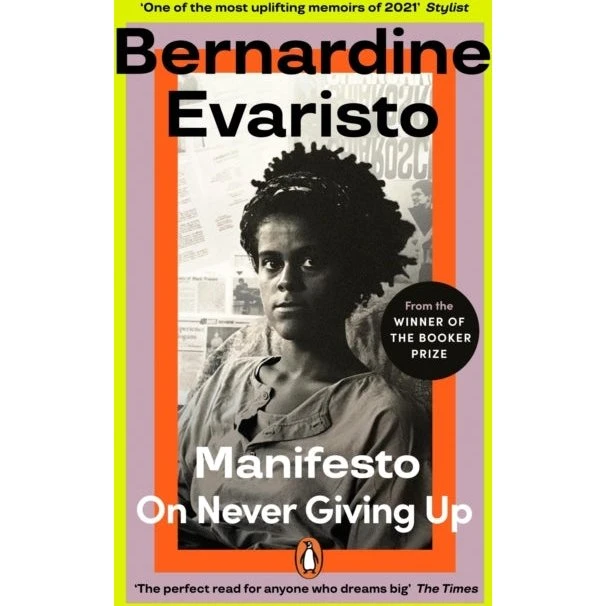 Bernardine Evaristo: Manifesto - Memoir
