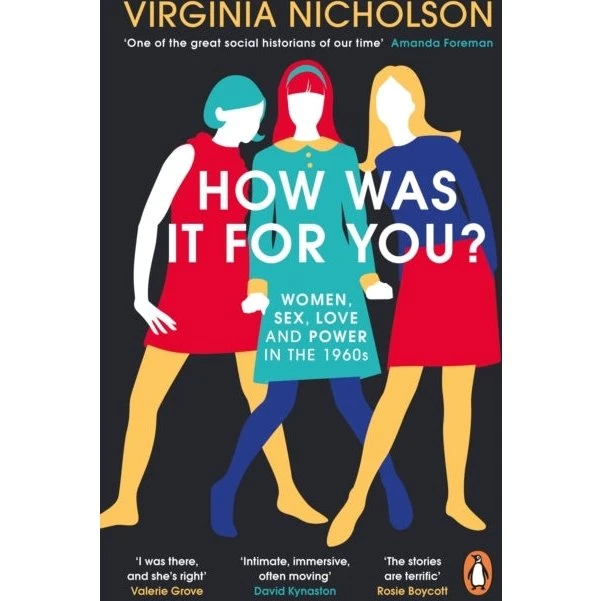 How Was It For You? - Virginia Nicholson (Bog)