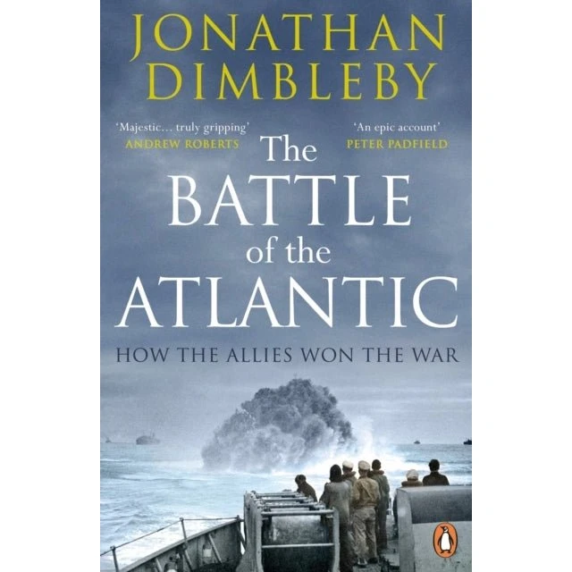 The Battle of the Atlantic - Jonathan Dimbleby