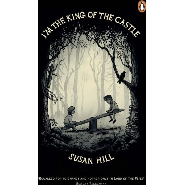 Susan Hill: I'm the King of the Castle (Bog)