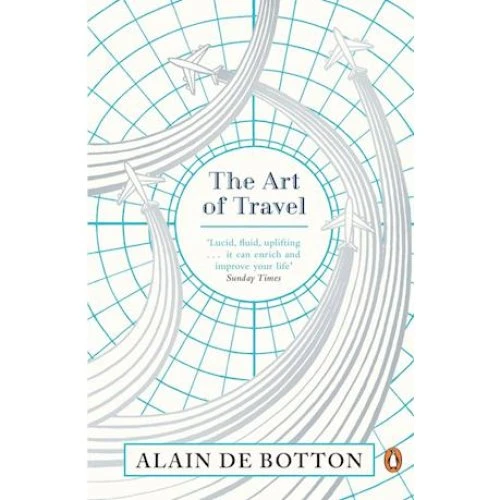 Alain de Botton: The Art of Travel - Bog