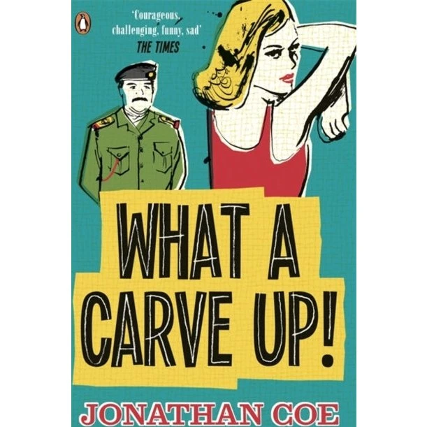 What a Carve Up! - Jonathan Coe