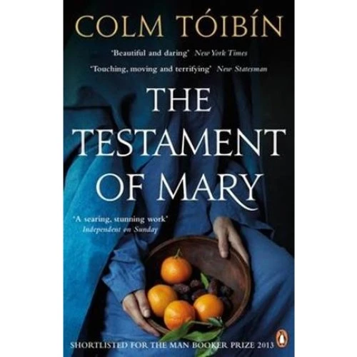 Colm Tóibín: The Testament of Mary - Bog