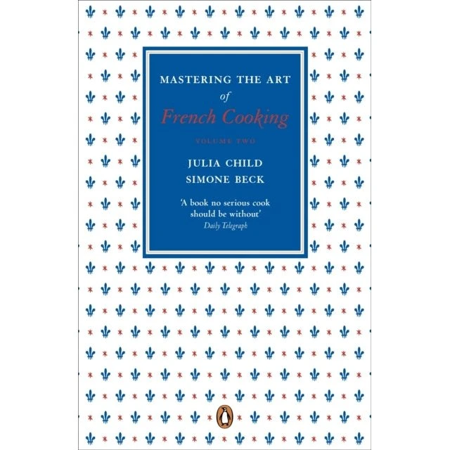 Mastering the Art of French Cooking, Vol.2 - Julia Child & Simone Beck