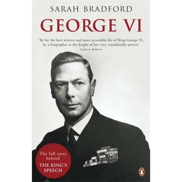 George VI - Sarah Bradford