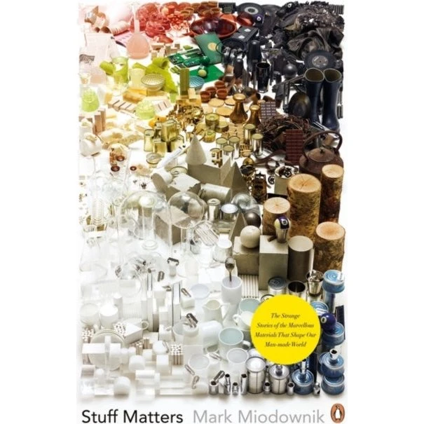 Stuff Matters af Mark Miodownik - Bog