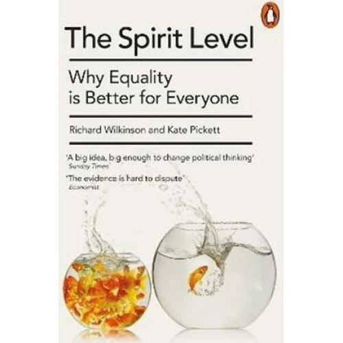 The Spirit Level - Richard Wilkinson & Kate Pickett (Bog)