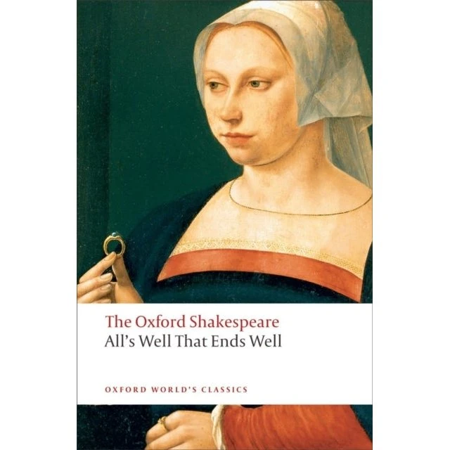 The Oxford Shakespeare: All's Well that Ends Well