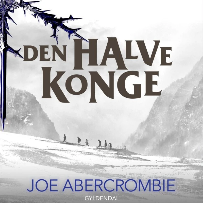 Joe Abercrombie: Det splintrede hav 1 - Den halve konge (Lydbog)