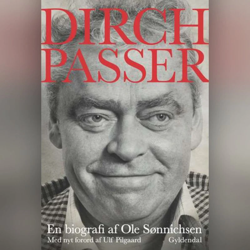Dirch Passer - Ole Sønnichsen (Lydbog)