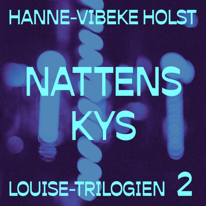 Nattens kys - Hanne-Vibeke Holst (Lydbog)