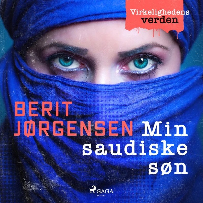Min saudiske søn - Berit Jørgensen (Lydbog)