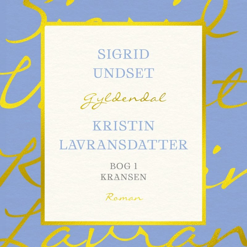 Kristin Lavransdatter. Bog 1 - Sigrid Undset