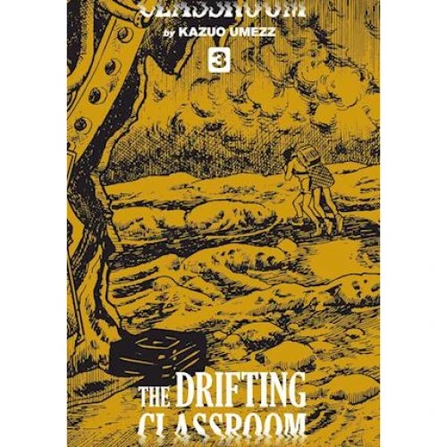 Kazuo Umezz: The Drifting Classroom Perfect Edition, Vol. 3
