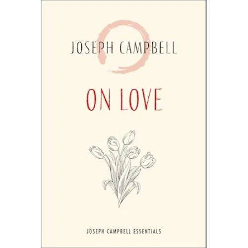 Joseph Campbell: On Love - Bog
