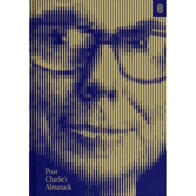 Poor Charlie's Almanack - Charles T. Munger