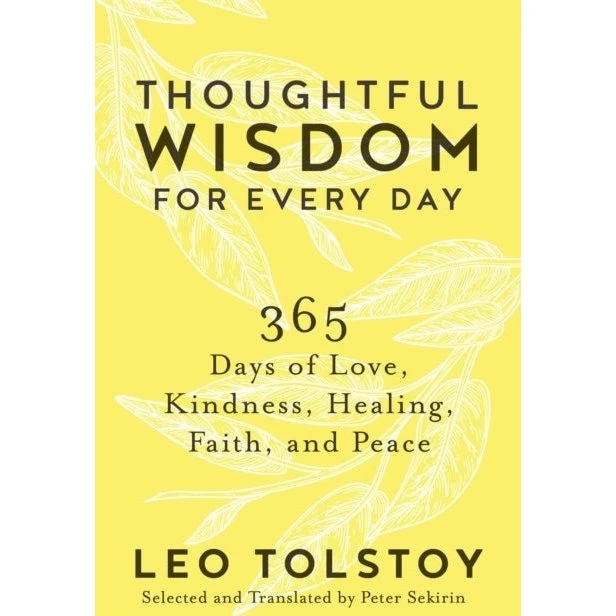 Leo Tolstoy: Thoughtful Wisdom for Every Day