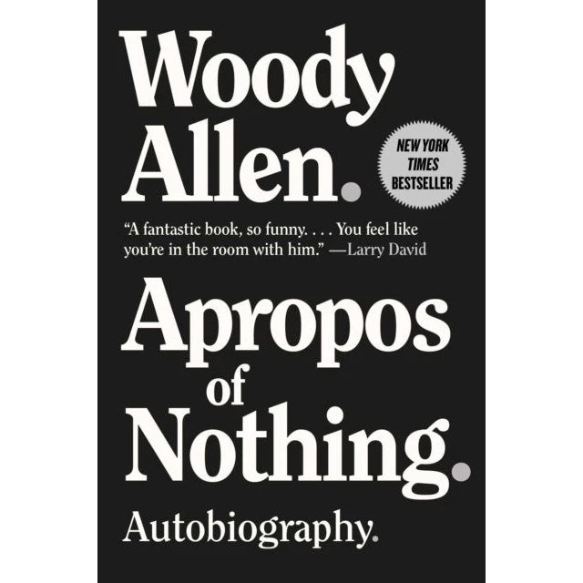 Woody Allen: Apropos of Nothing