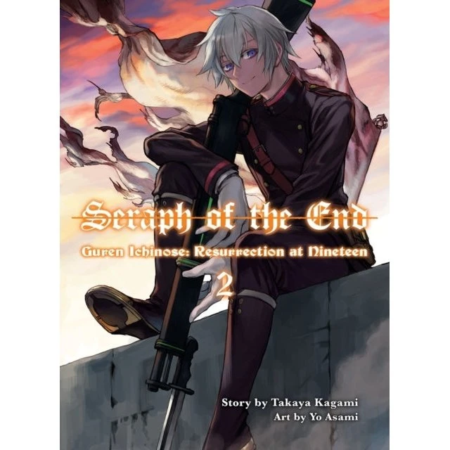 Seraph of the End: Guren Ichinose, Resurrection at Nineteen, Vol. 2