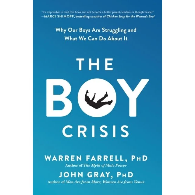 The Boy Crisis - Warren Farrell & John Gray (Bog)