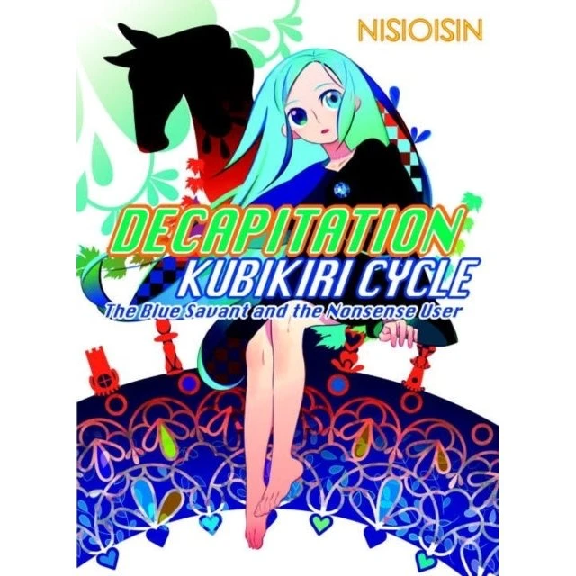 Nisioisin: Decapitation: Kubikiri Cycle
