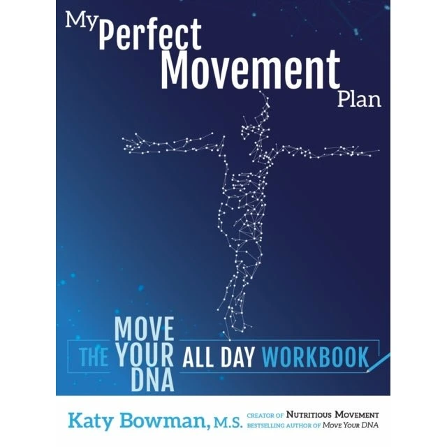 Katy Bowman: My Perfect Movement Plan (Bog)