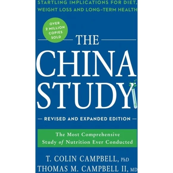 The China Study: Revised and Expanded Edition af T. Colin Campbell