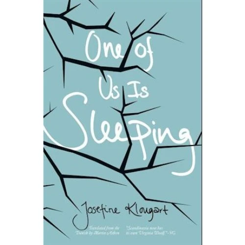 Josefine Klougart: One Of Us Is Sleeping (Engelsk bog)