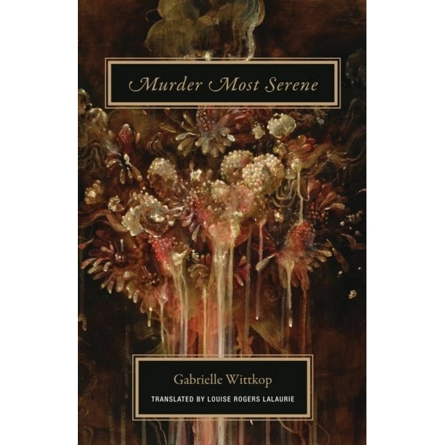 Murder Most Serene - Gabrielle Wittkop (Bog)