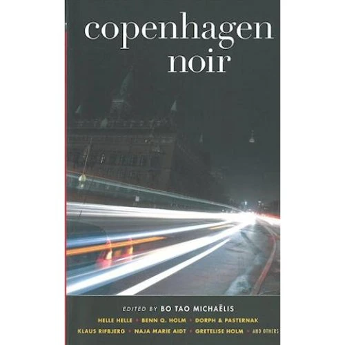 Copenhagen Noir (PB) - Bo Tao Michaëlis - Engelsk bog